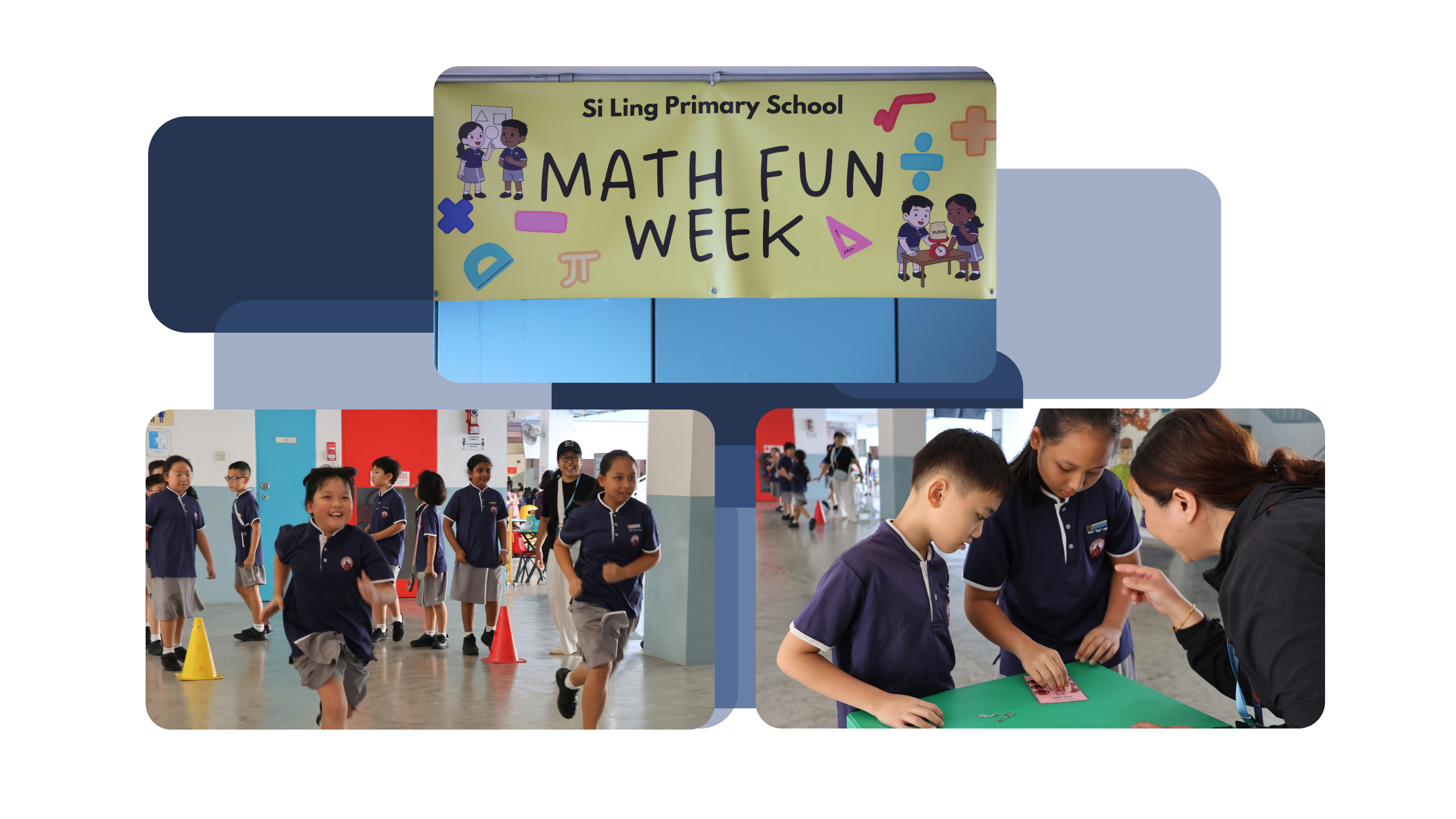 A collage of three photos from Si Ling Primary School's Math Fun Week, with a banner displaying the event name at the top, one group of students running enthusiastically in a corridor during an activity, and a student working on a hands-on activity at a table guided by a parent volunteer.